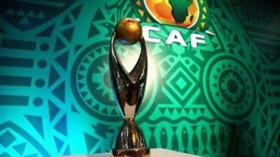 الكاف تقرر تأجيل مباريات نصف نهائي ونهائي دوري أبطال إفريقيا وكأس الكونفدرالية